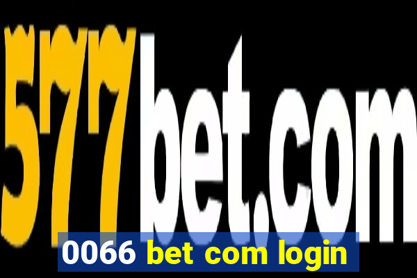 0066 bet com login